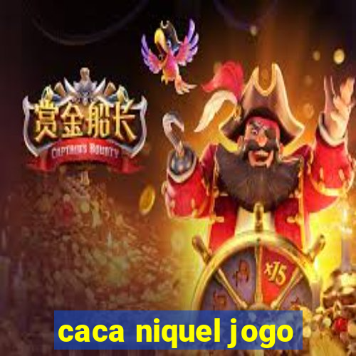 caca niquel jogo